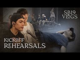 [SB19 VLOGS] Simula ng KICKOFF Rehearsals