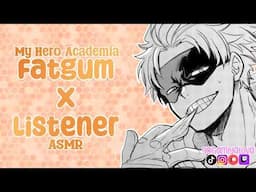"Fall In Love Again.." A Fatgum X Listener Cozy Getaway!
