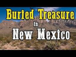 Buried Treasure in New Mexico