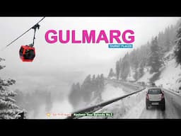 Gulmarg Kashmir | Gulmarg Gandola | Gulmarg Tourist Places | Gulmarg Kashmir Trip