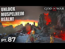 Unlock Muspelheim Realm - God of War 4 (2018) Gameplay #87