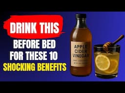10 Hidden Benefits of Apple Cider Vinegar at Night You’ll Regret Not Discovering Sooner