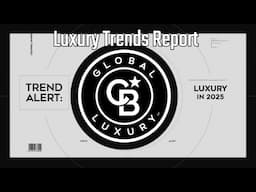 Luxury Real Estate Trends 2025 | Coldwell Banker Global Luxury Market Report - Christophe Choo