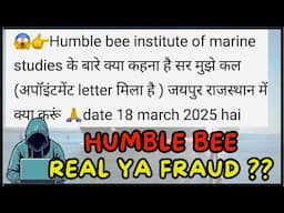 HUMBLE BEE || FRAUD OR REAL || MERCHANT NAVY ||
