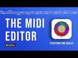 Tessitura Pro Scales Tutorial: The Midi Editor