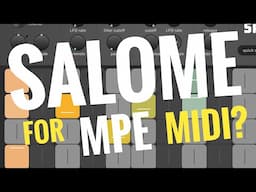 How to Use Salome by Bram Bos to Play MPE Synths (iPad, iPhone, Mac, AUv3)