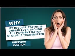 Why my Invoice status is unpaid even if the Payment batch status is transmitted in Oracle fusion|PPR