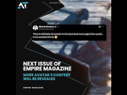 MORE Avatar 3 Content Coming SOON | Empire Magazine