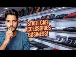 कार एसेसरीज बिजनेस कैसे खोलें? | how to start car accessories business | car accessories shop | ASK