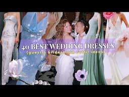 40 Best Wedding Dresses [2025 Guide for guests and bridesmaids] 👗💍