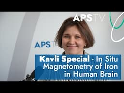 Kavli Special - In Situ Magnetometry of Iron in Human Brain