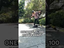 SLOW-MO - 100 Rubber Bands vs. Onewheel GT S-Series #onewheel #challenge