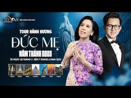 Hành Hương Đức Mẹ - Năm Thánh 2025 (Fatima, Lộ Đức, Vatican, Paris) | 28 tháng 5 đến 7 tháng 6