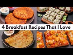 My 4 Favourite Breakfast Recipes - Extremely Easy & Quick Breakfast Dishes