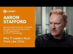 Aaron Stafford - Group Senior Director at ASICS Technology - Why IT Leaders Must Think Like CEOs