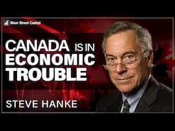 Canadian Economy is a Sinking Ship |  Steve Hanke and Jimmy Connor