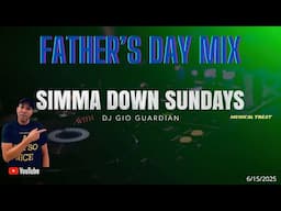 SIMMA DUNG SUNDAY - FATHER'S DAY MIX - DJ GIO GUARDIAN