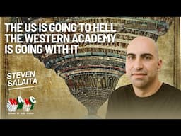 Steven Salaita's Reflections on the Downward Spiral of US Empire & the Fate of the Western Academy