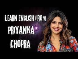 Speak English like Priyanka Chopra  #speakconfidentenglish