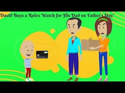 David takes mom credit card to buy a Fathers Day Gift and Gets Grounded Rolex | Animated Video