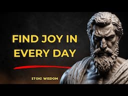 Finding Joy Through Stoic Wisdom｜Discover the Hidden Joy in Stoic Living｜Life Lessons