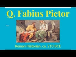 Quintus Fabius Pictor, Roman Historian ca. 210