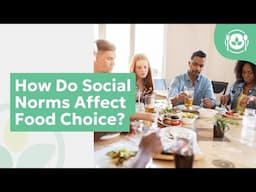 How Do Social Norms Affect Food Choice?