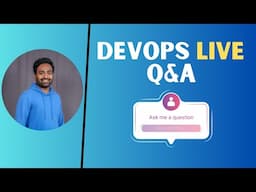 DevOps Live Q&A with Abhishek Veeramalla | Ask me Anything