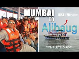 Mumbai to Alibaug | Ferry Experience & Details | Mumbai to Alibaug one day trip
