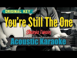 You’re Still The One - Shania Twain (Acoustic Karaoke)