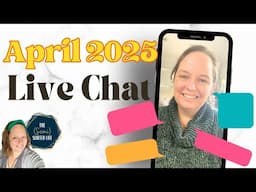 Live Chat - Catch up - April 2025