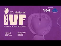 2nd Edition of National IVF Summit & Awards 2025