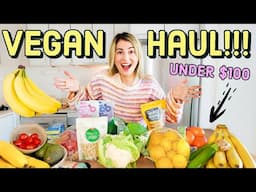 VEGAN GROCERY HAUL UNDER $100 🌱