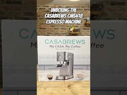 Unboxing The Casabrews CM5418 Espresso Machine #coffee #coffeemachine #shorts