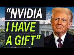 Donald Trump: I Am Going To SAVE The Nvidia STOCK..