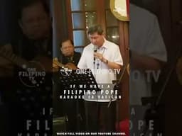 What if we have a Filipino Pope?#karaoke  #filipino  #pope