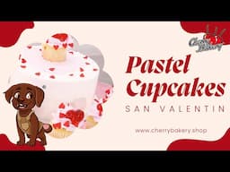 🎂 Decoraciones que enamoran: Pasteles y Cupcakes de San Valentín con Rich’s 💖