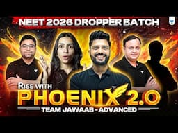 PHOENIX 2.0 – The Most Powerful Batch 🔥 for NEET 2026 by Team JAWAAB | Grand Launch