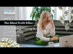 The Silent Profit Killer: Gut-Based Pricing Is Costing You Thousands