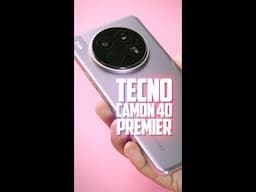Tecno Camon 40 Premier Quick Look Reel