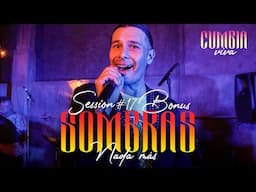 Sombras Nada Más & Cumbia Viva │ Session #17 - Bonus (Cumbia Viva)