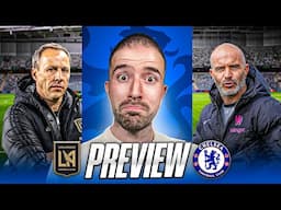 ALL EYES ON LIAM DELAP? CHELSEA VS LA FC CLUB WORLD CUP PREVIEW