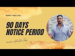 Stuck in a 3-Month Notice Period Trap? Here's How To Escape Smartly!