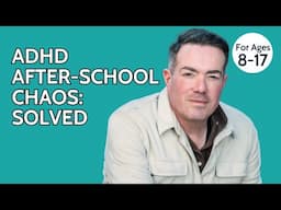 ADHD Child Acting Out After School? Watch This