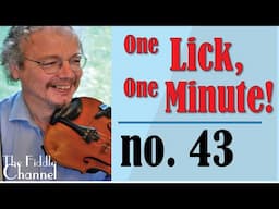 One lick, One minute no 43
