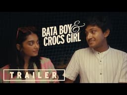 Bata Boy and Crocs Girl | Official Trailer 4K | Nirmal Pillai | Kripali | Abishek Kumar