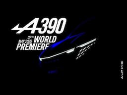 Estreno mundial Alpine A390 - Martes 27 de mayo 2025