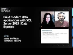 Build modern data applications with SQL Server 2025 | Data Exposed