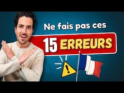 😅❌ 15 Erreurs de français que j’entends tout le temps | Améliore ton français