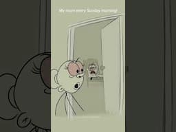My mom every Sunday morning! 😀 (4k memes) #shorts